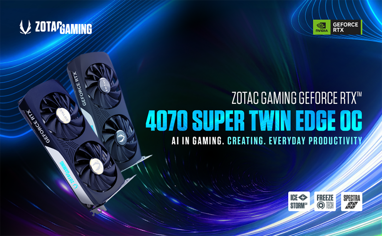 ZOTAC GAMING GeForce RTX 4070 SUPER Twin Edge OC DLSS 3 12GB ZOTAC GAMING GeForce RTX 4070 SUPER Twin Edge OC DLSS 3 12GB